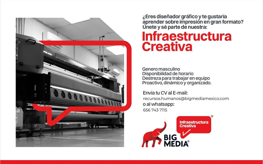 Banner del anuncio de la vacante: ¿Eres diseñador gráfico y te gustaría · aprender sobre impresión en gran formato? · Unete y sé parte de nuestra: · Infraestructura · Creativ
