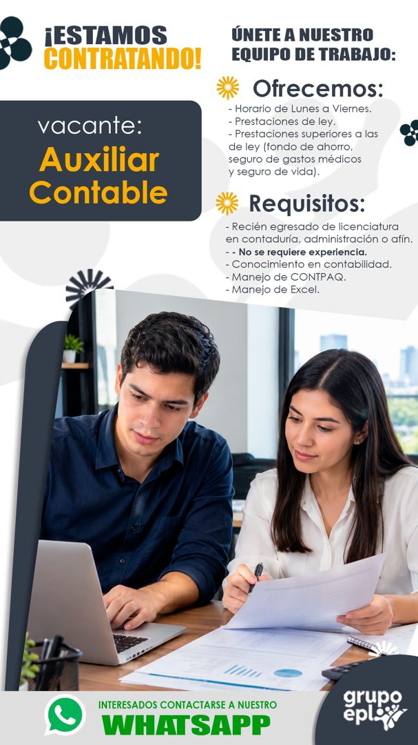 Banner del anuncio de la vacante: ¡ESTAMOS · CONTRATANDO! · vacante: · Auxiliar · Contable · ÚNETE A NUESTRO · EQUIPO DE TRABAJO: · Ofrecemos: · - Horario de Lunes a Viernes.