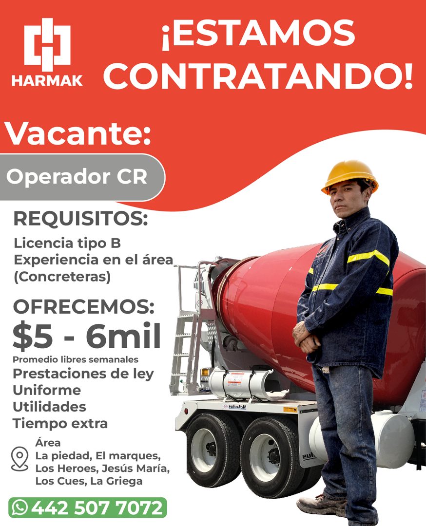 Banner del anuncio de la vacante: HARMAK · ¡ESTAMOS · CONTRATANDO! · Vacante: · Operador CR · REQUISITOS: · Licencia tipo B · Experiencia en el área · (Concreteras) · OFRECEM