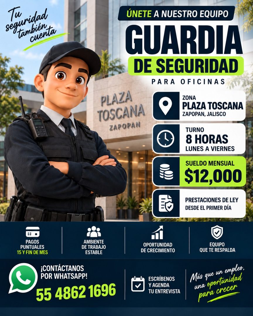 Banner del anuncio de la vacante: PLAZA · TOSCANA · ZAPOPAN · ÚNETE A NUESTRO EQUIPO · GUARDIA · DE SEGURIDAD · PARA OFICINAS · ZONA · PLAZA TOSCANA · ZAPOPAN, JALISCO · TURN