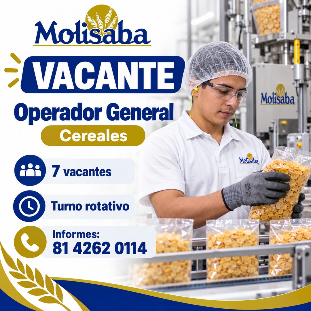 Banner del anuncio de la vacante: Molisaba · VACANTE · Operador General · Cereales · 7 vacantes · Turno rotativo · Informes: · 81 4262 0114 · Molisaba · Motisaba · GR