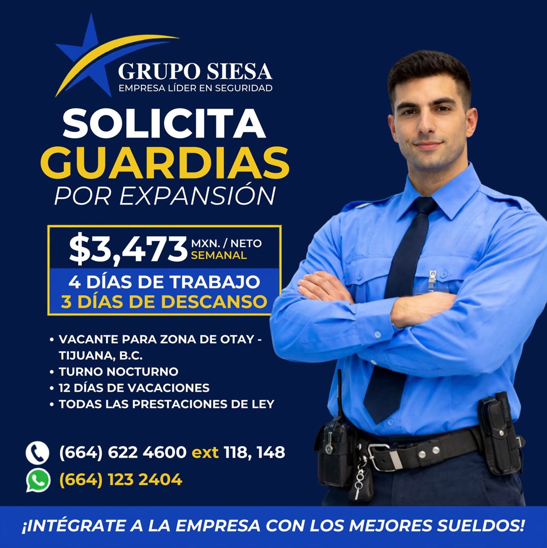Banner del anuncio de la vacante: GRUPO SIESA · EMPRESA LÍDER EN SEGURIDAD · SOLICITA · GUARDIAS · POR EXPANSIÓN · $3,473 MANE · MXN. / NETO · 4 DÍAS DE TRABAJO · 3 DÍAS DE D