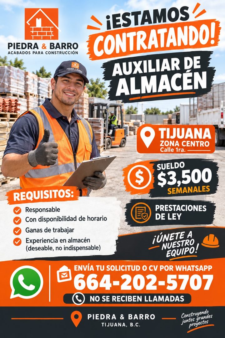 Banner del anuncio de la vacante: PIEDRA & BARRO · ACABADOS PARA CONSTRUCCIÓN · PIRORAL RARO · ¡ESTAMOS · CONTRATANDO! · AUXILIAR DE · ALMACEN · TIJUANA · ZONA CENTRO · Calle
