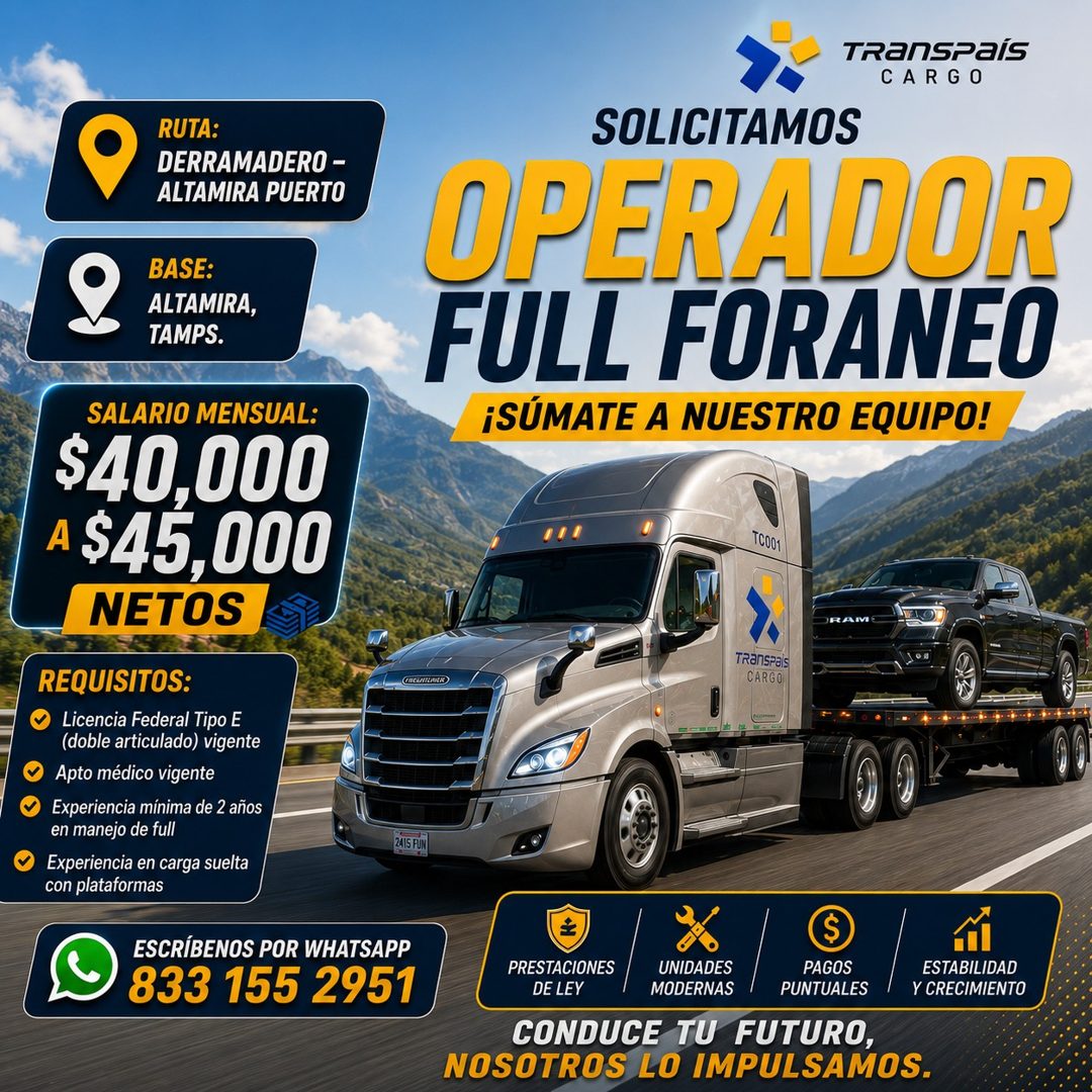 Banner del anuncio de la vacante: TRanspais · CARGO · RUTA: · DERRAMADERO - · ALTAMIRA PUERTO · BASE: · ALTAMIRA, · TAMPS. · SOLICITAMOS · OPERADOR · FULL FORANEO · ¡SÚMATE A