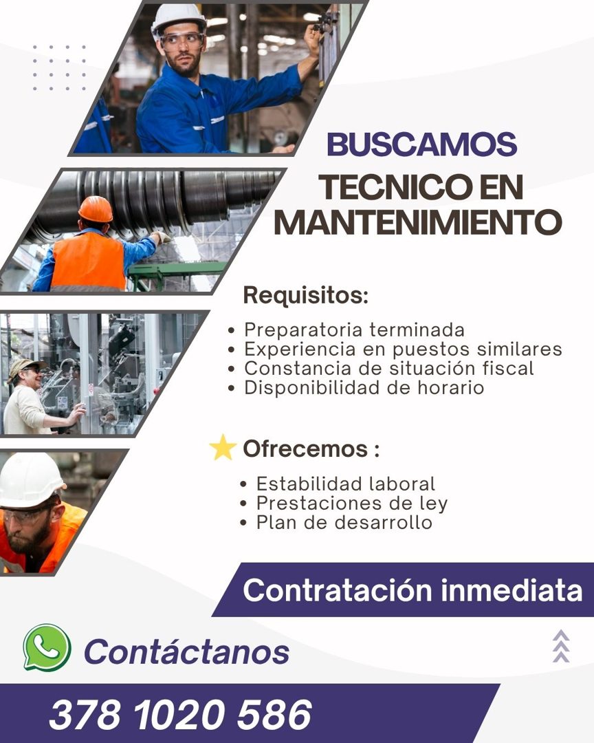 Banner del anuncio de la vacante: BUSCAMOS · TECNICO EN · MANTENIMIENTO · Requisitos: · • Preparatoria terminada · • Experiencia en puestos similares · • Constancia de situac
