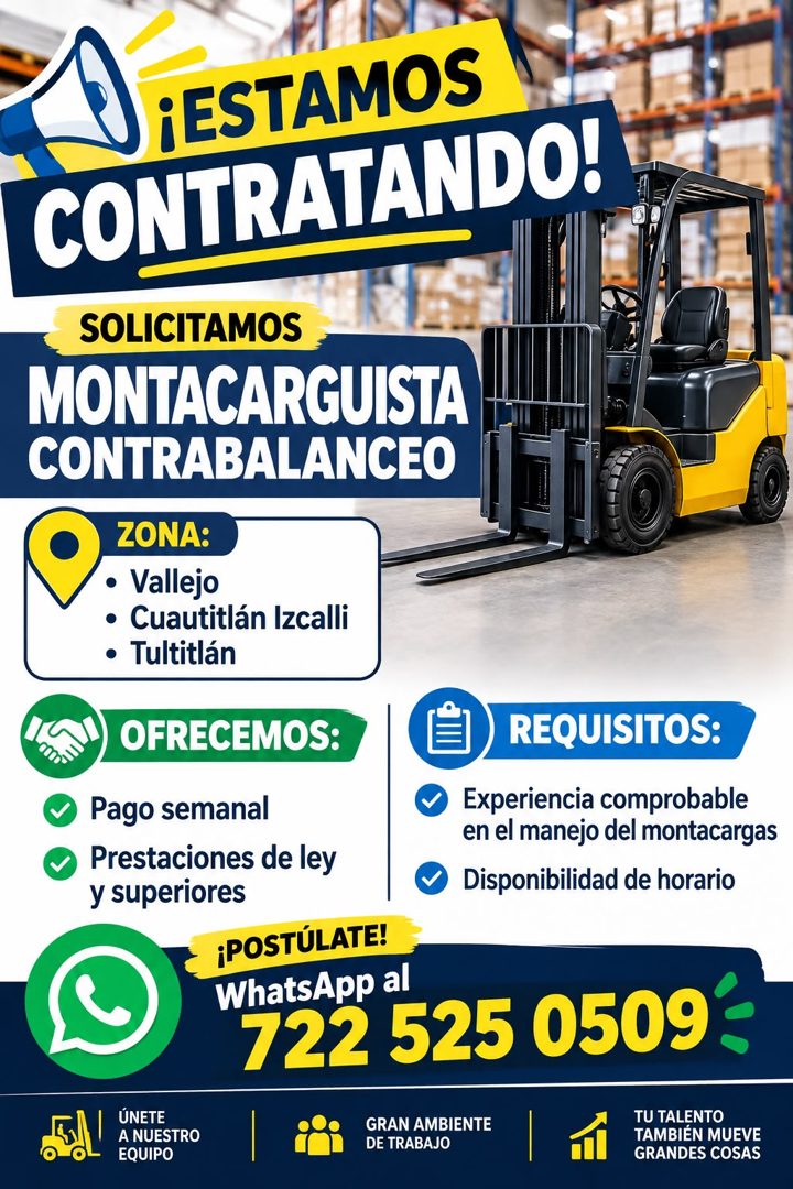 Banner del anuncio de la vacante: ¡ESTAMOS · CONTRATANDO! · SOLICITAMOS · MONTACARGUISTA · CONTRABALANCEO · ZONA: · • Vallejo · • Cuautitlán Izcalli · • Tultitlán · OFRECEMOS