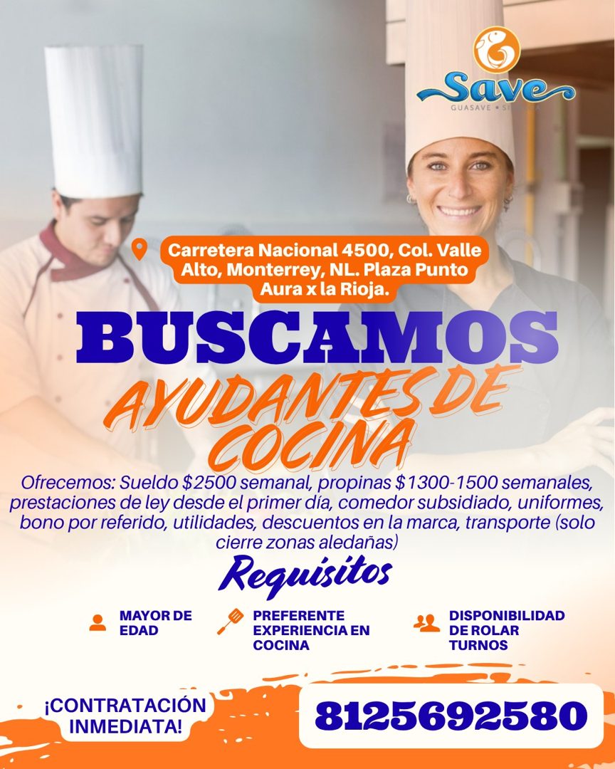 Banner del anuncio de la vacante: Save. · GUASAVE • S · Carretera Nacional 4500, Col. Valle · Alto, Monterrey, NL. Plaza Punto · Aura x la Rioja. · BUSCAMOS · AYUDANTES DE · 