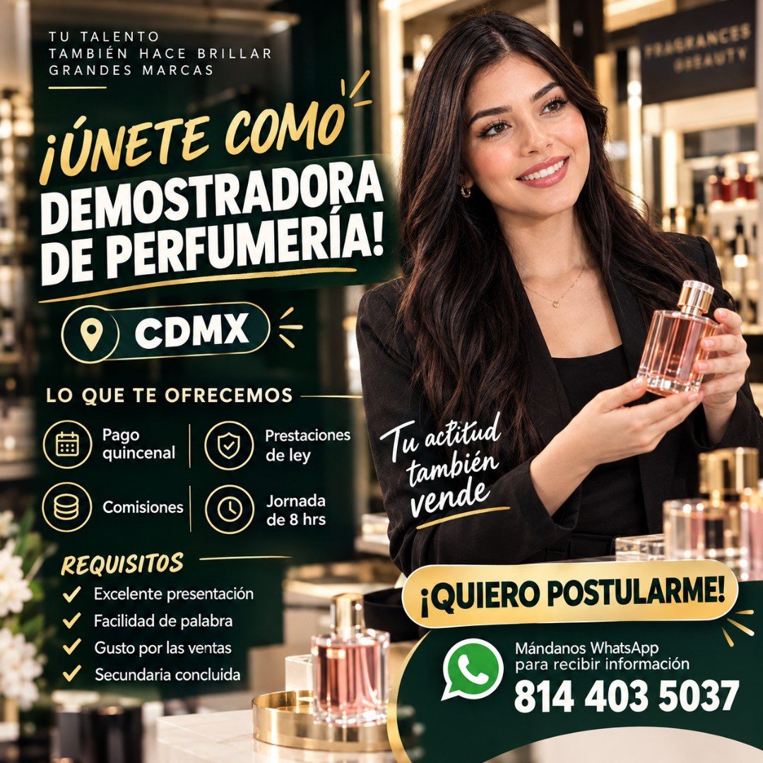 Banner del anuncio de la vacante: TU TALENTO · TAMBIÉN HACE BRILLAR · GRANDES MARCAS · ¡ÚNETE COMO' · DEMOSTRADORA · DE PERFUMERIA! · CDMX · LO QUE TE OFRECEMOS · Pago · quin