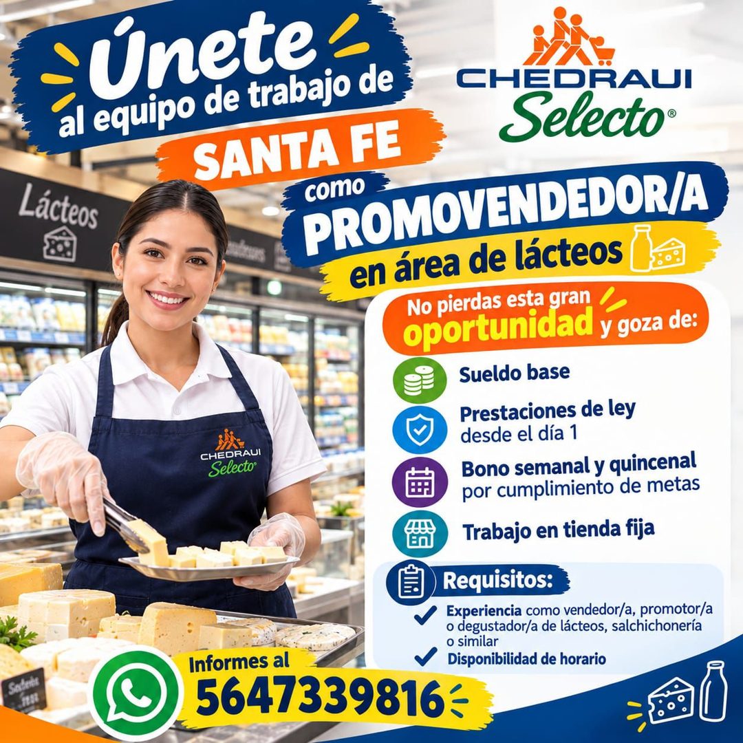 Banner del anuncio de la vacante: únete · al equipo de trabajo de · CHEDRAUI · Selecto® · SANTA FE · Lácteos · como · PROMOVENDEDOR/A · en área de lácteos · No pierdas esta g