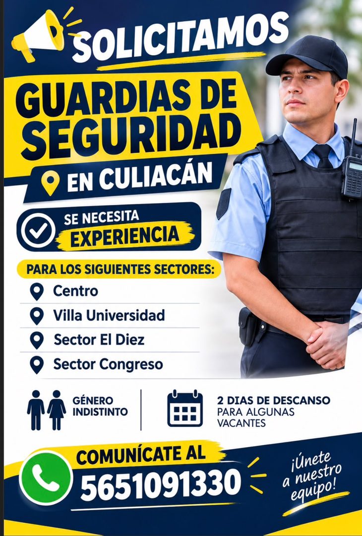 Banner del anuncio de la vacante: SOLICITAMOS · GUARDIAS DE · SEGURIDAD · O EN CULIACÁN · SE NECESITA · EXPERIENCIAE · PARA LOS SIGUIENTES SECTORES: · Centro · Villa Universi