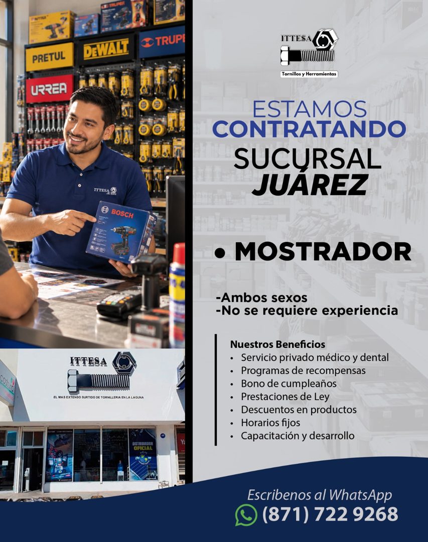 Banner del anuncio de la vacante: DEWALT · •C TRUPI · ITTESA · PRETUL · URREA · ITTESA · Tornillos y Herramienta: · ESTAMOS · CONTRATANDO · SUCURSAL · JUAREZ · BOSCH · • MOST