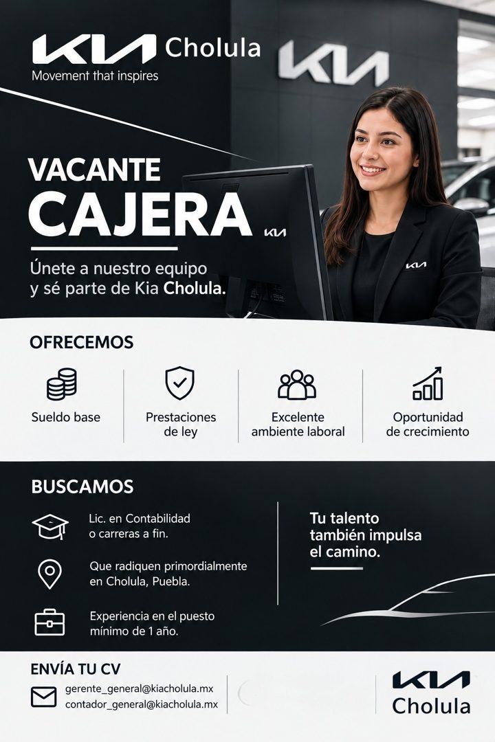 Banner del anuncio de la vacante: «LA Cholula · Movement that inspires · VACANTE · CAJERA · Únete a nuestro equipo · y sé parte de Kia Cholula. · ки · OFRECEMOS · Sueldo base