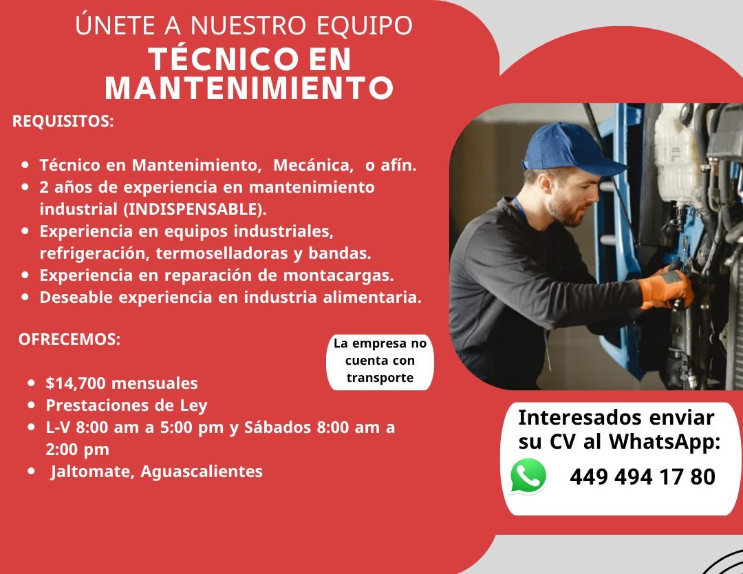 Banner del anuncio de la vacante: ÚNETE A NUESTRO EQUIPO · TÉCNICO EN · MANTENIMIENTO · REQUISITOS: · • Técnico en Mantenimiento, Mecánica, o afin. · • 2 años de experiencia 