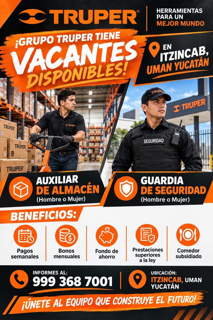 Banner del anuncio de la vacante: • TRUPER® · ¡GRUPO TRUPER TIENE · VACANTES · DISPONIBLES! · HERRAMIENTAS · PARA UN · MEJOR MUNDO · EN · ITZINCAB, · UMAN YUCATÁN · TRUPE · O