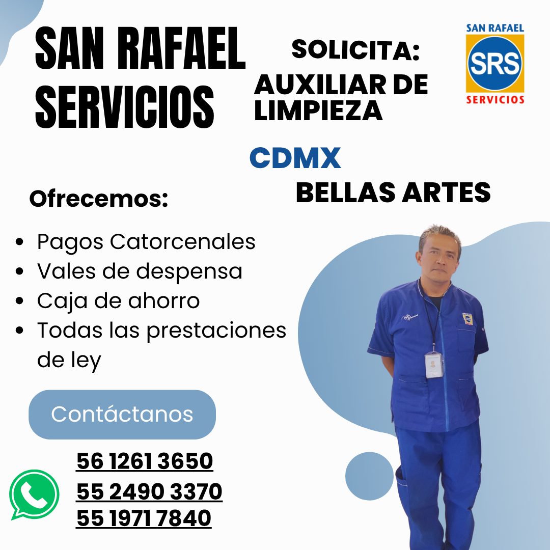 Banner del anuncio de la vacante: SAN RAFAEL · SERVICIOS · SOLICITA: · AUXILIAR DE · LIMPIEZA · CDMX · BELLAS ARTES · SAN RAFAEL · SRS · SERVICIOS · Ofrecemos: · • Pagos Cato