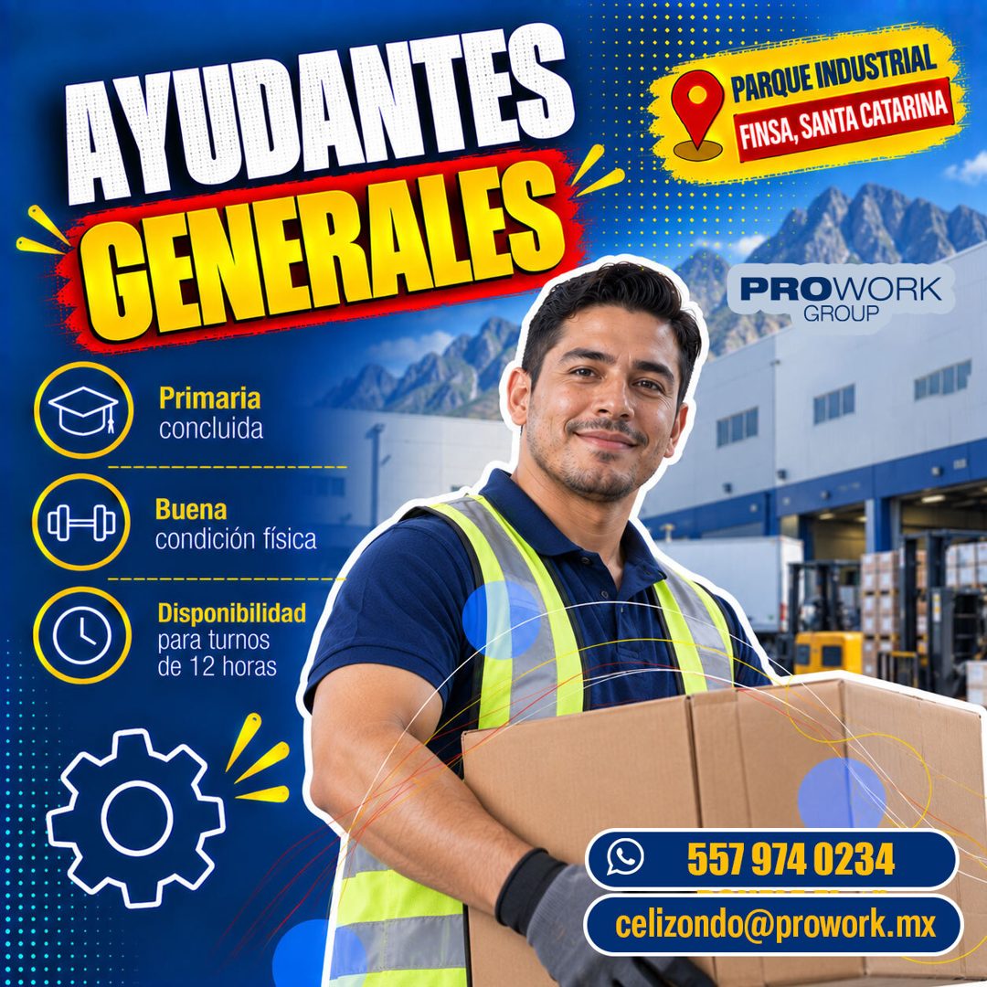 Banner del anuncio de la vacante: AYUDANTES · GENERALES · Primaria · concluida · PARQUE INDUSTRIAL · FINSA, SANTA CATARINA · PROWORK · GROUP · Buena · condición física · Disp