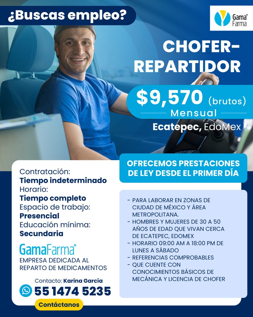 Banner del anuncio de la vacante: ¿Buscas empleo? · Gama® · Farma · CHOFER- · REPARTIDOR · $9,570 (brutos) · Mensual · Ecatepec, EdoMex · OFRECEMOS PRESTACIONES · DE LEY DESD