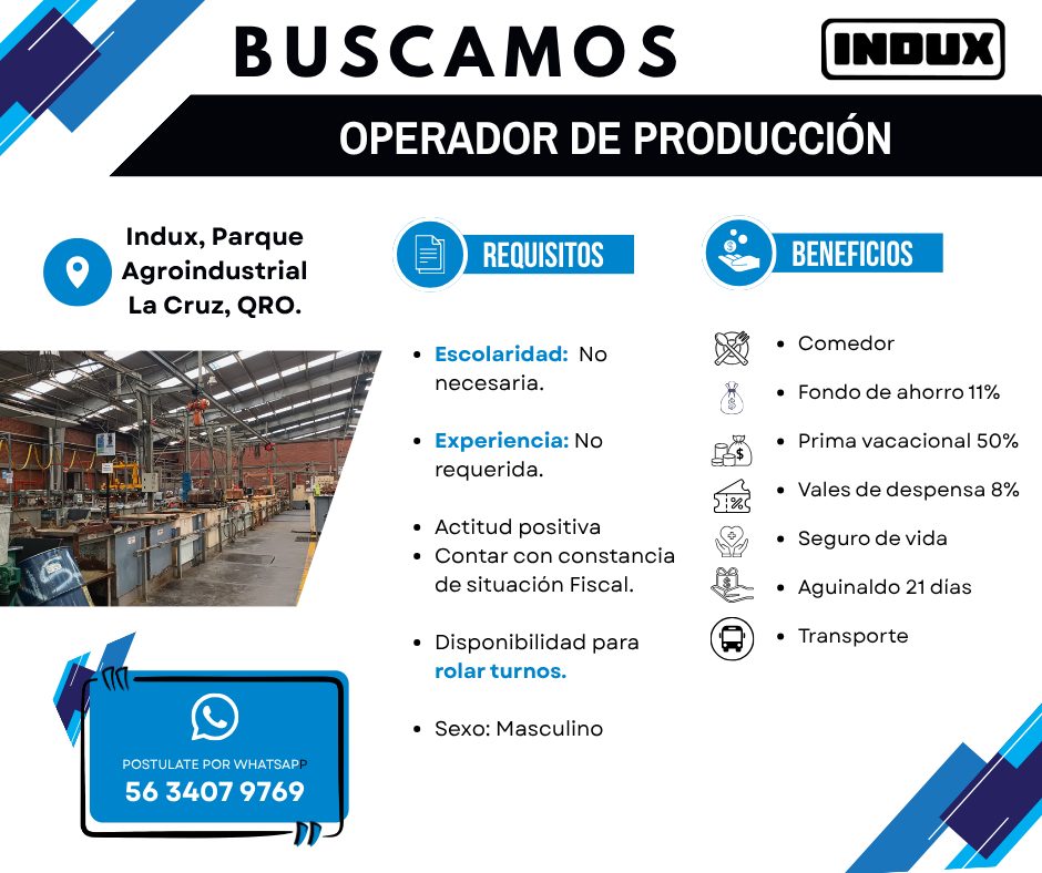 Banner del anuncio de la vacante: BUSCAMOS · OPERADOR DE PRODUCCIÓN · INDUX · Indux, Parque · Agroindustrial · La Cruz, QRO. · REQUISITOS · BENEFICIOS · • Escolaridad: No · n