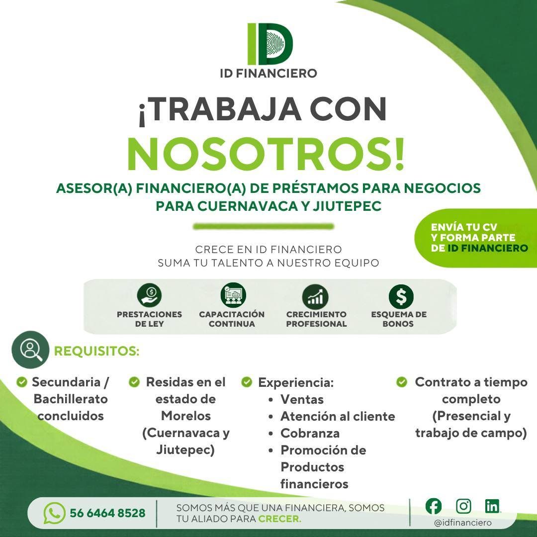 Banner del anuncio de la vacante: ID FINANCIERO · ¡TRABAJA CON · NOSOTROS! · ASESOR(A) FINANCIERO(A) DE PRÉSTAMOS PARA NEGOCIOS · PARA CUERNAVACA Y JIUTEPEC · ENVÍA TU CV · Y