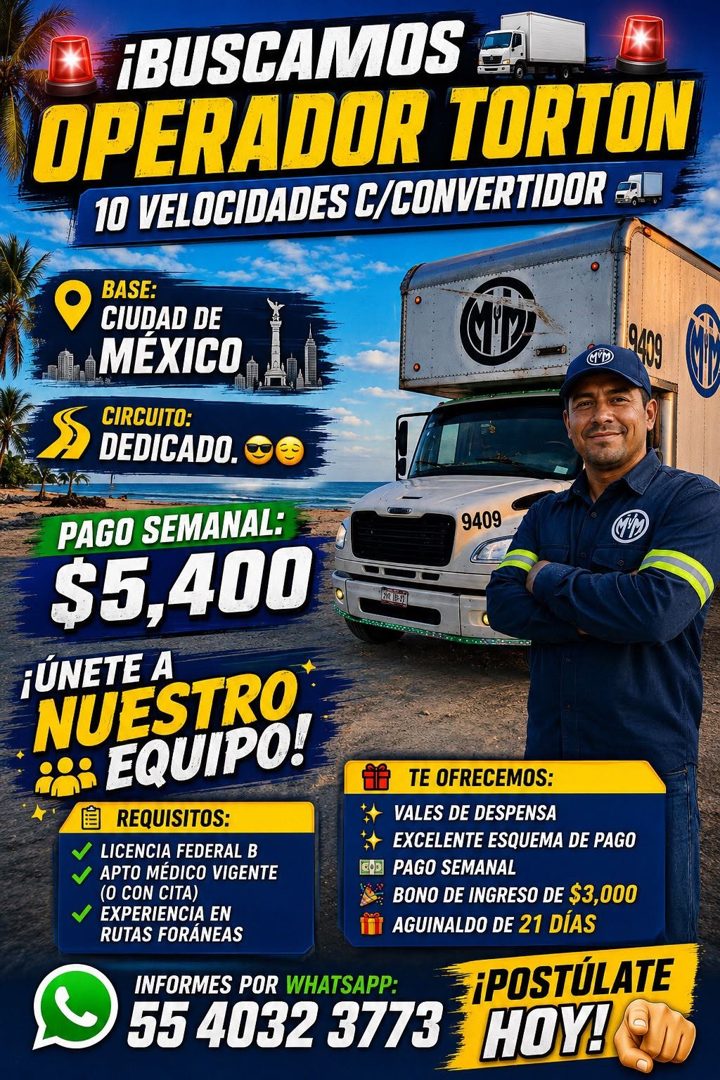 Banner del anuncio de la vacante: ¡BUSCAMOS · OPERADOR TORTON · 10 VELOCIDADES C/CONVERTIDOR A · BASE: · CIUDAD DE · MEXICO · CIRCUITO: · DEDICADO. · PAGO SEMANAL: · $5,400 ·