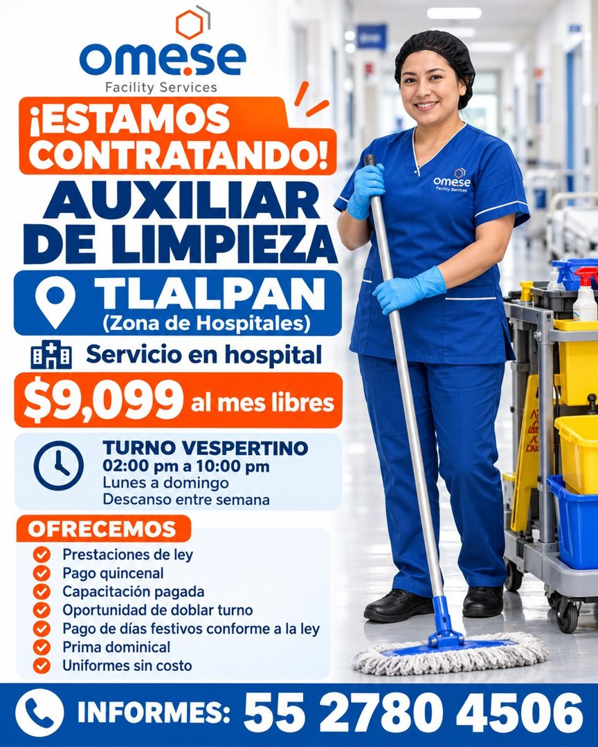 Banner del anuncio de la vacante: omese · Facility Services · ¡ESTAMOS · CONTRATANDO! · AUXILIAR · omese · Escilly Services · DE LIMPIEZA · TLALPAN · (Zona de Hospitales) · B