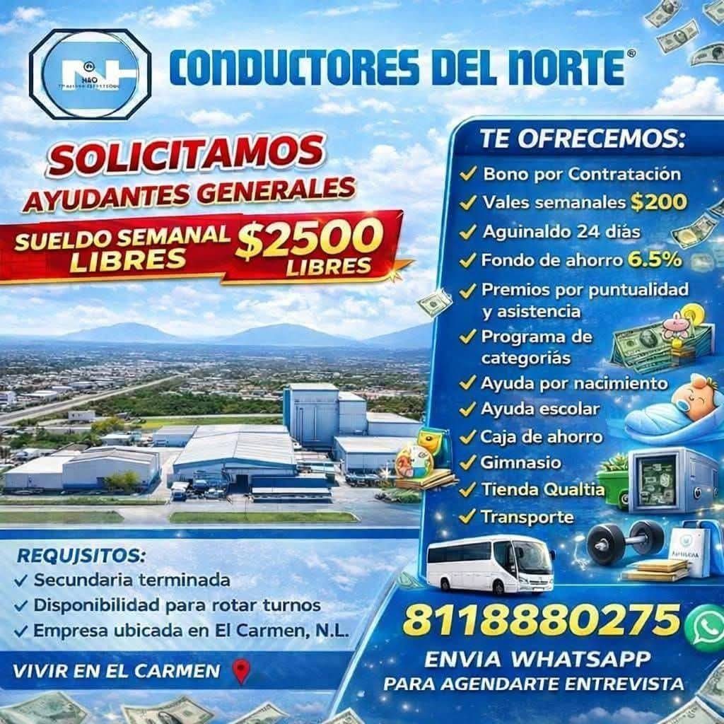 Banner del anuncio de la vacante: CONDUCTORES DEL NORTE® · SOLICITAMOS · AYUDANTES GENERALES · SUELDO SEMANAL $2500 · LIBRES · LIBRES · TE OFRECEMOS: · Bono por Contratación 