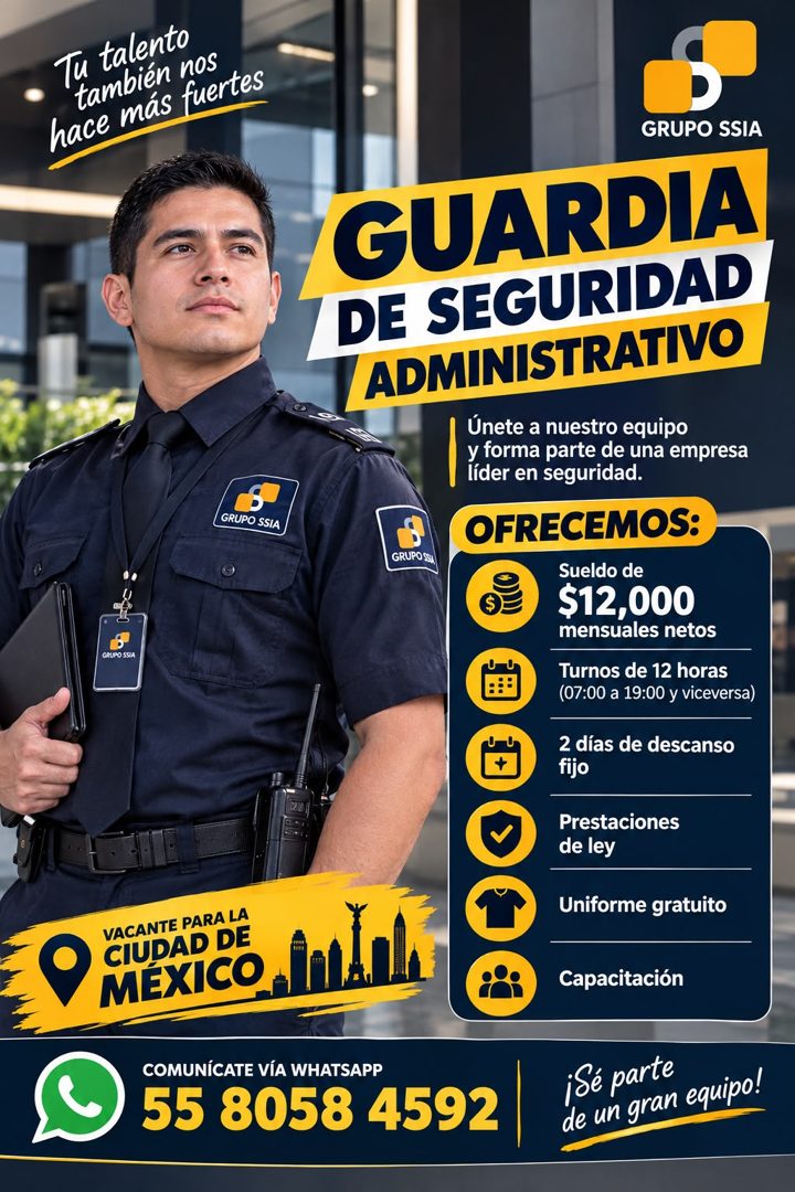 Banner del anuncio de la vacante: Tu talento · también nos · hace más fuertes · GRUPO SSIA · GRUPO SSIA · VACANTE PARA LA · CIUDAD DE · MÉXICO · GRUPO SSIA · GUARDIA · DE SEG