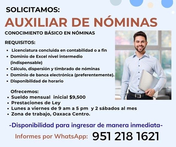 Banner del anuncio de la vacante: SOLICITAMOS: · AUXILIAR DE NÓMINAS · CONOCIMIENTO BÁSICO EN NÓMINAS · REQUISITOS: · • Licenciatura concluida en contabilidad o a fin · • Dom