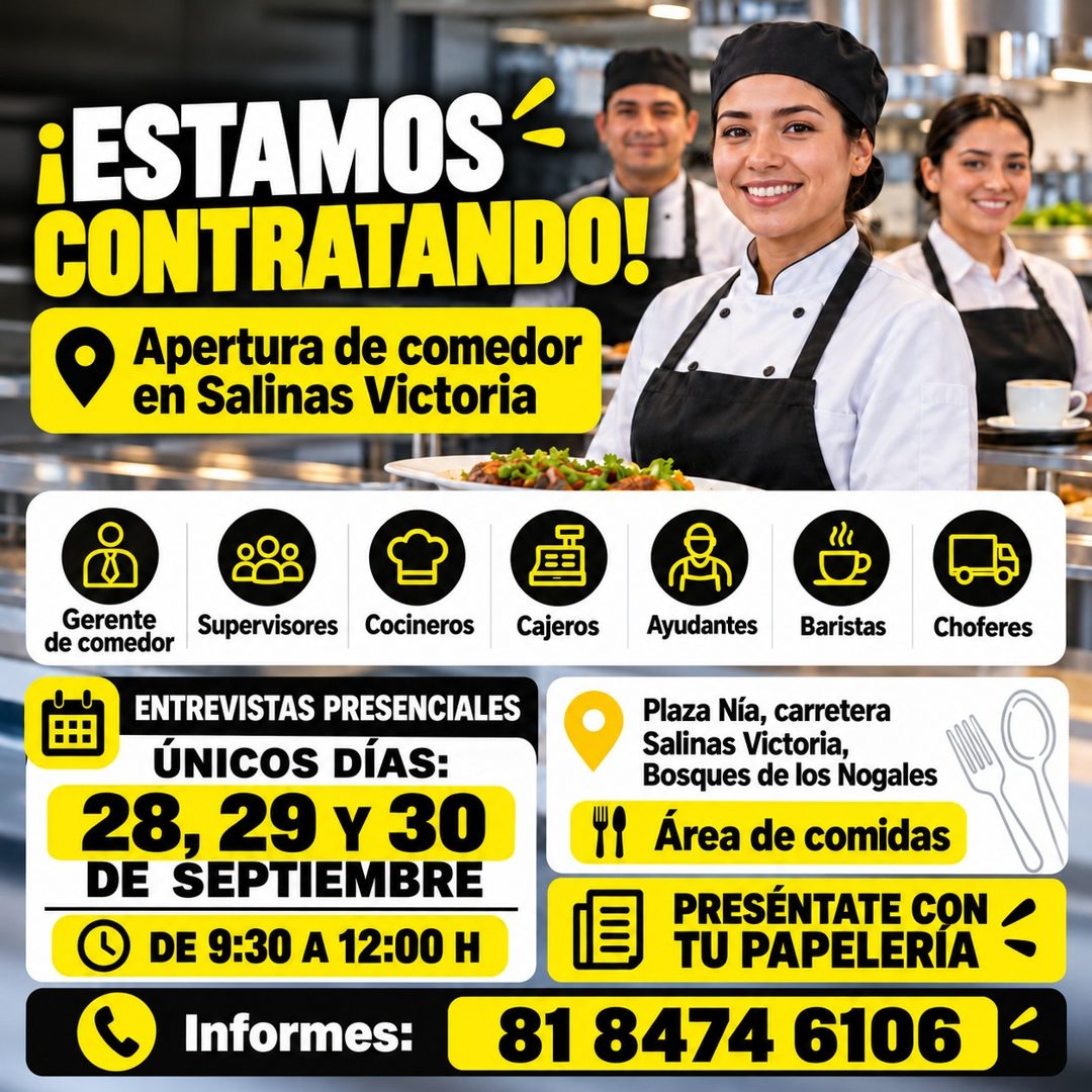 Banner del anuncio de la vacante: ¡ESTAMOS - · CONTRATANDO! · Apertura de comedor · en Salinas Victoria · Gerente · de comedor · Supervisores · Cocineros · ENTREVISTAS PRESEN