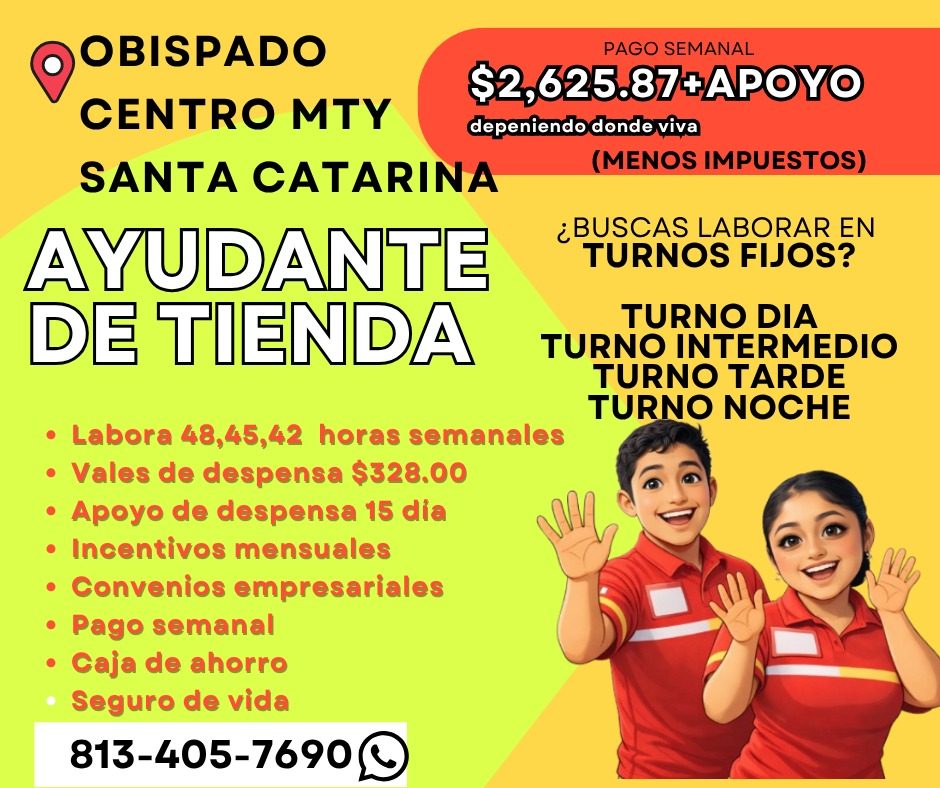 Banner del anuncio de la vacante: OBISPADO · CENTRO MTY · SANTA CATARINA · AYUDANTE · DE TIENDA · • Labora 48,45,42 horas semanales · • Vales de despensa $328.00 · • Apoyo de