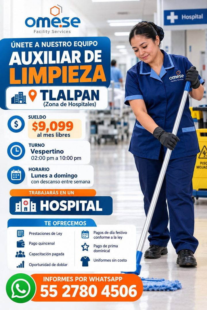 Banner del anuncio de la vacante: omese · Facility Services · ÚNETE A NUESTRO EQUIPO · AUXILIAR DE · LIMPIEZA · TLALPAN · (Zona de Hospitales) · SUELDO · $9,099 · al mes libr