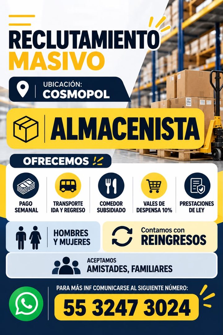 Banner del anuncio de la vacante: RECLUTAMIENTO · MASIVO · UBICACIÓN: · COSMOPOL · ALMACENISTA · OFRECEMOS ! · PAGO · SEMANAL · TRANSPORTE · IDA Y REGRESO · COMEDOR · SUBSIDI