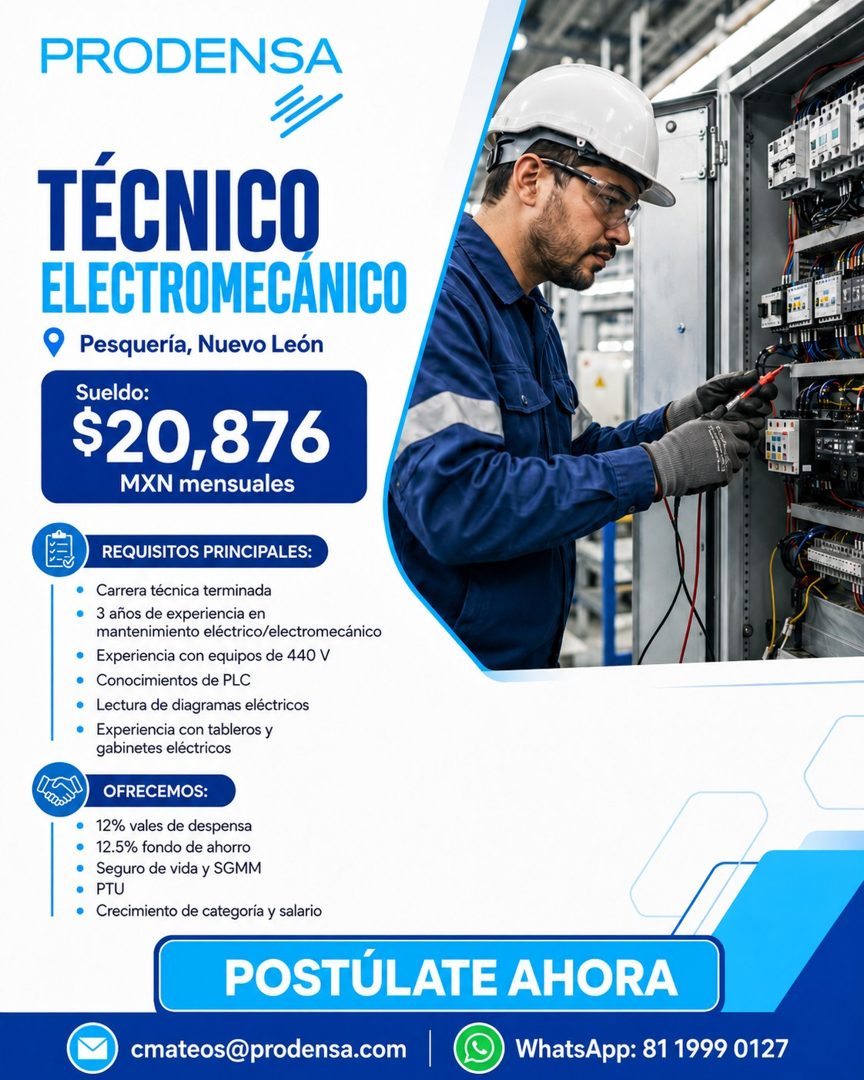 Banner del anuncio de la vacante: PRODENSA · TÉCNICO · ELECTROMECANICO · • Pesquería, Nuevo León · Sueldo: · $20,876 · MXN mensuales · REQUISITOS PRINCIPALES: · Carrera técni