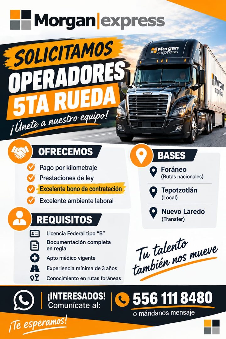 Banner del anuncio de la vacante: Morgan express · SOLICITAMOS · OPERADORES · 5TA RUEDA · ¡Unete a nuestro equipo! · OFRECEMOS · Pago por kilometraje · Prestaciones de ley · 