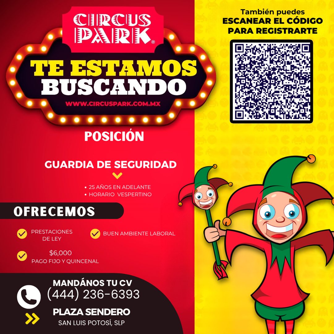 Banner del anuncio de la vacante: CIRCUS · PARIK. · TE ESTAMOS · BUSCANDO · WWW.CIRCUSPARK.COM.MX · También puedes · ESCANEAR EL CÓDIGO · PARA REGISTRARTE · POSICIÓN · GUARDI