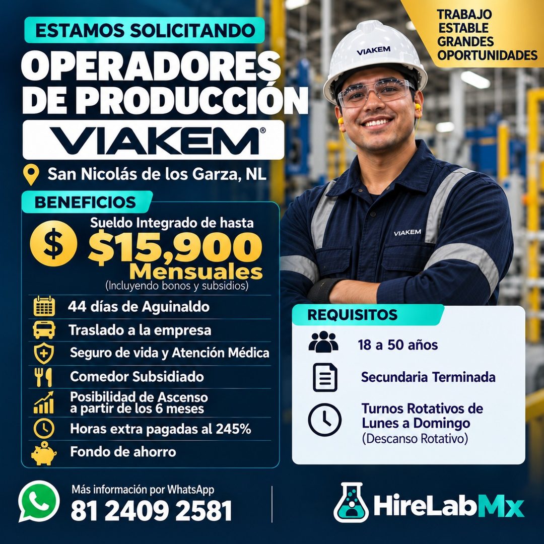 Banner del anuncio de la vacante: ESTAMOS SOLICITANDO · OPERADORES · DE PRODUCCION · VIAKEM® · San Nicolás de los Garza, NL · BENEFICIOS · Sueldo Integrado de hasta · $ · $15