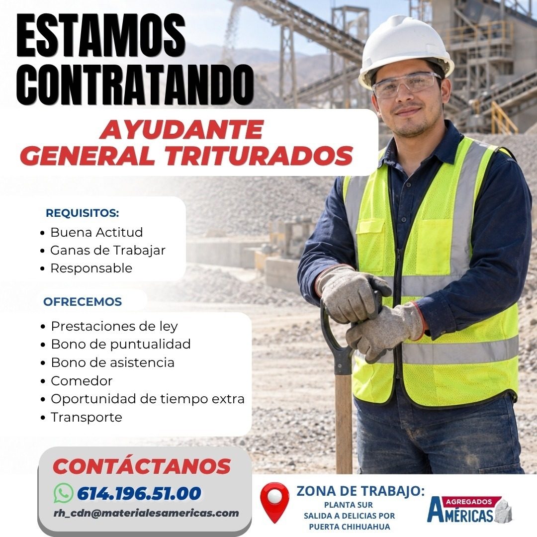 Banner del anuncio de la vacante: ESTAMOS · CONTRATANDO · AYUDANTE · GENERAL TRITURADOS · REQUISITOS: · • Buena Actitud · • Canas de Trabajar · • Responsable · OFRECEMOS · • 