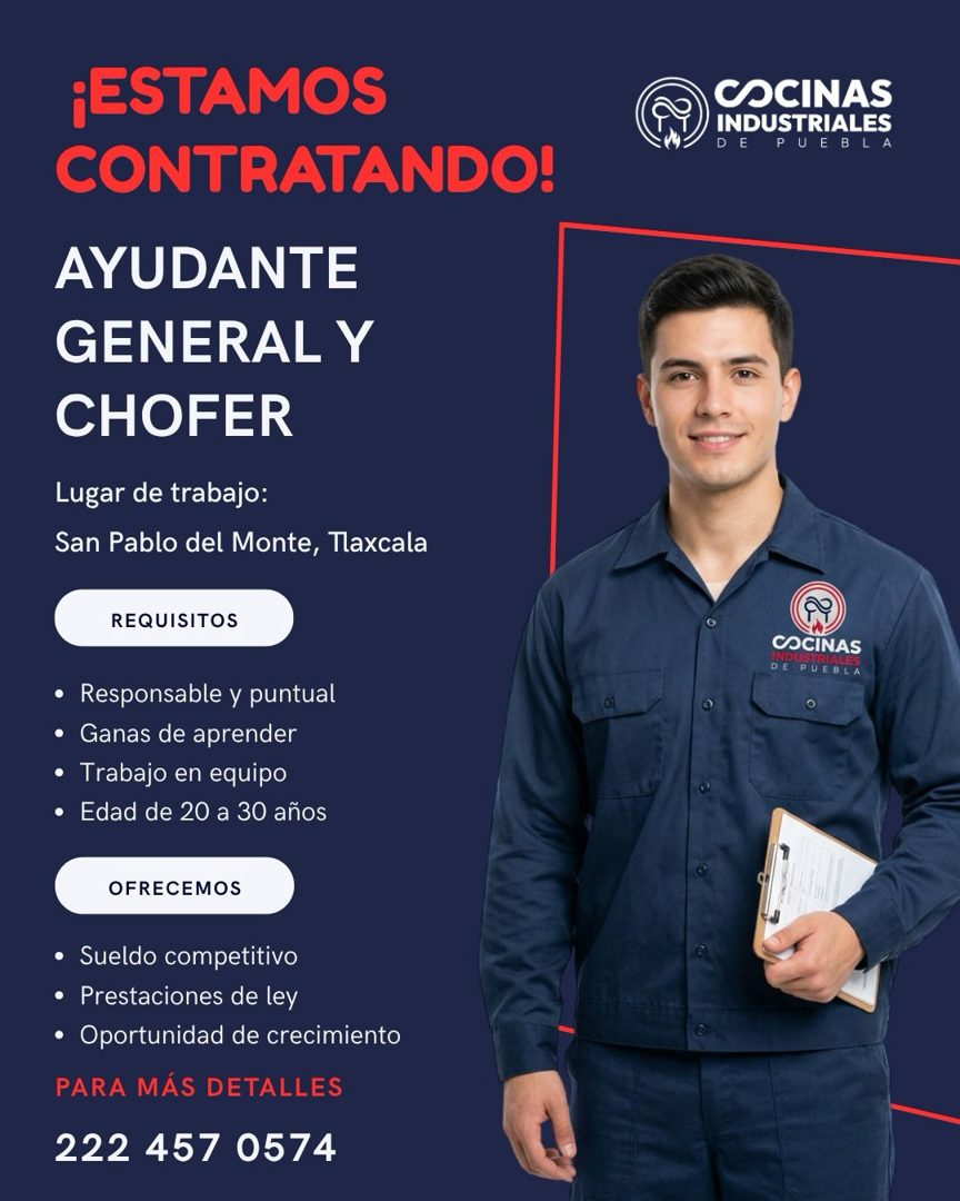 Banner del anuncio de la vacante: ¡ESTAMOS · CONTRATANDO! · AYUDANTE · GENERAL Y · CHOFER · Lugar de trabajo: · San Pablo del Monte, Tlaxcala · REQUISITOS · • Responsable y p