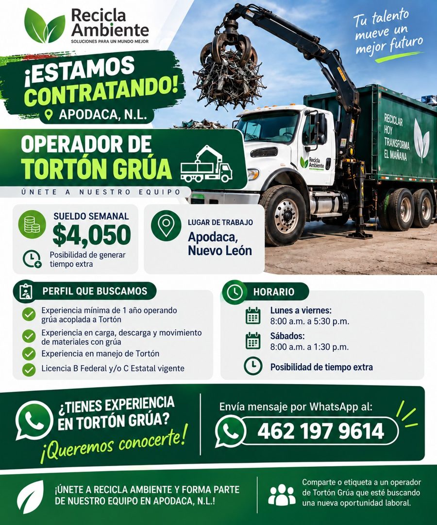 Banner del anuncio de la vacante: Recicla · Ambiente · SOLUCIONES PARA UN MUNDO MEJOR · ¡ESTAMOS · CONTRATANDO!- · APODACA, N.L. · OPERADOR DE · TORTÓN GRÚA E · ÚNETE A NUEST