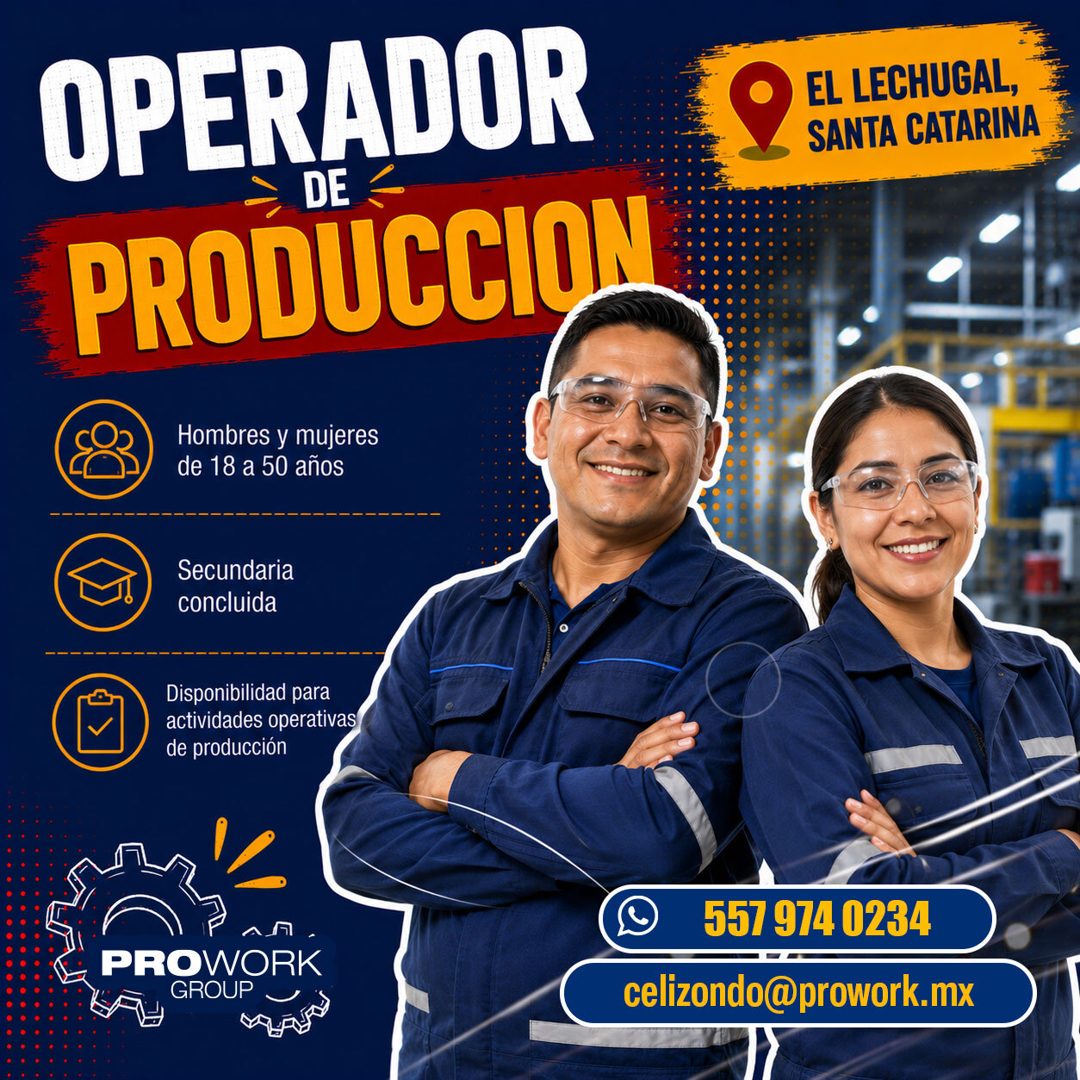 Banner del anuncio de la vacante: OPERADOR · DE · PRODUCCION · EL LECHUGAL, · SANTA CATARINA · Hombres y mujeres · de 18 a 50 años · Secundaria · concluida · Disponibilidad p
