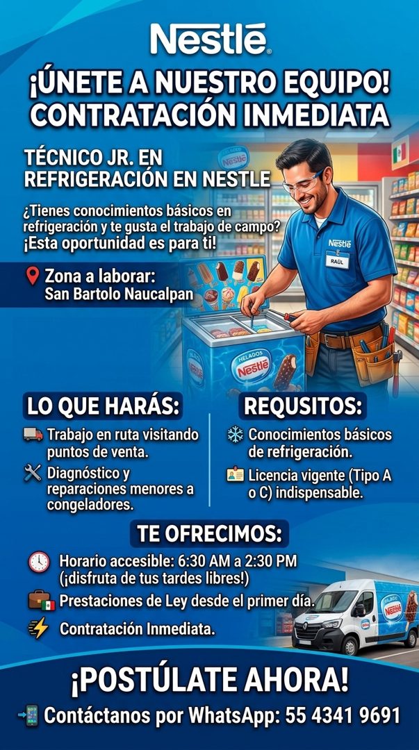Banner del anuncio de la vacante: Nestle® · ¡ÚNETE A NUESTRO EQUIPO! · CONTRATACIÓN INMEDIATA · TECNICO JR. EN · restle · REFRIGERACION EN NESTLE · ¿Tienes conocimientos bási