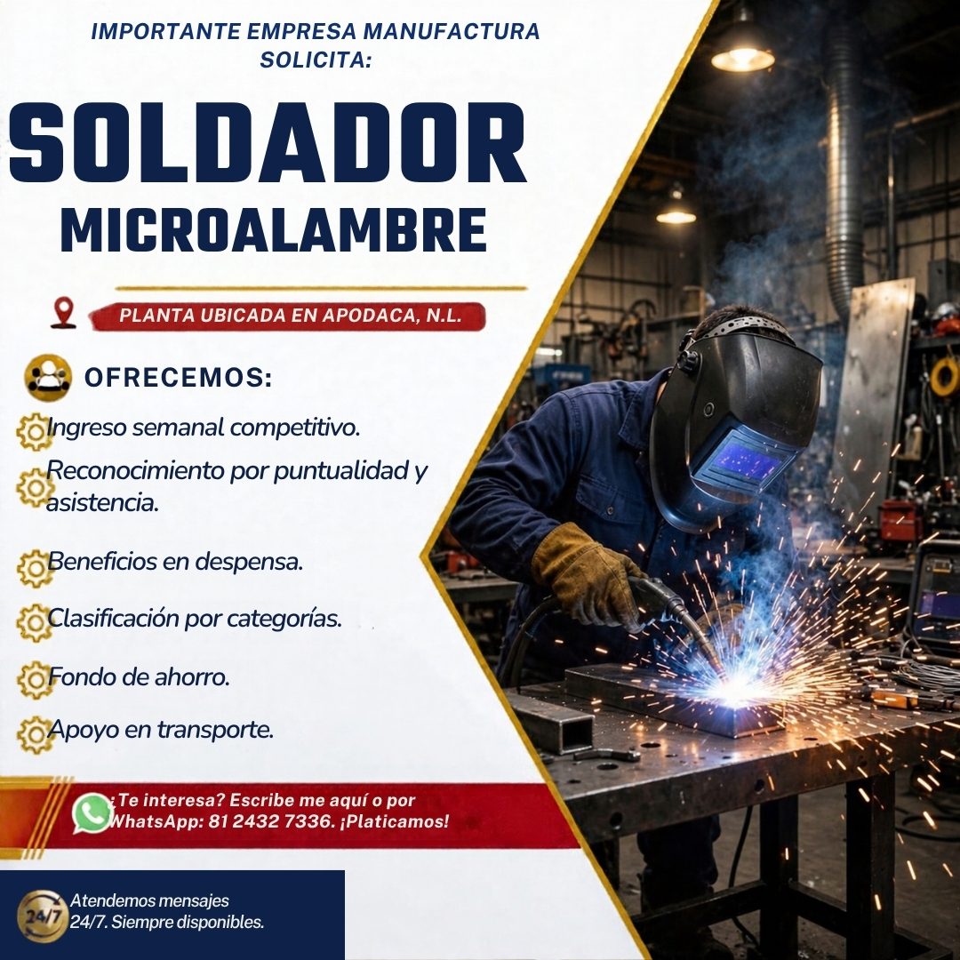 Banner del anuncio de la vacante: IMPORTANTE EMPRESA MANUFACTURA · SOLICITA: · SOLDADOR · MICROALAMBRE · PLANTA UBICADA EN APODACA, N.L. · OFRECEMOS: · olngreso semanal compe