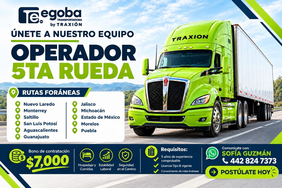 Banner del anuncio de la vacante: Te goba · by TRAXIÓN · ÚNETE A NUESTRO EQUIPO · OPERADOR · 5TA RUEDA · RUTAS FORÁNEAS · Nuevo Laredo · Monterrey · Saltillo · San Luis Potos