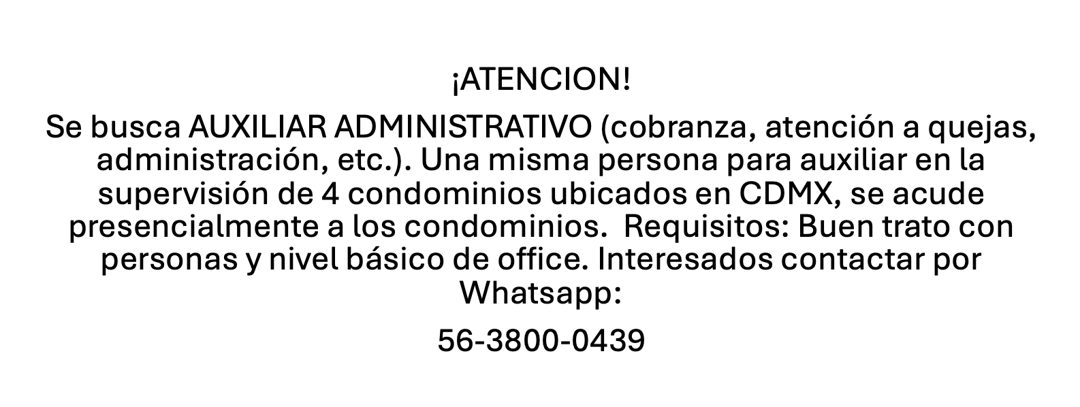 Banner del anuncio de la vacante: ¡ATENCION! · Se busca AUXILIAR ADMINISTRATIVO (cobranza, atención a quejas, · administración, etc.). Una misma persona para auxiliar en la ·