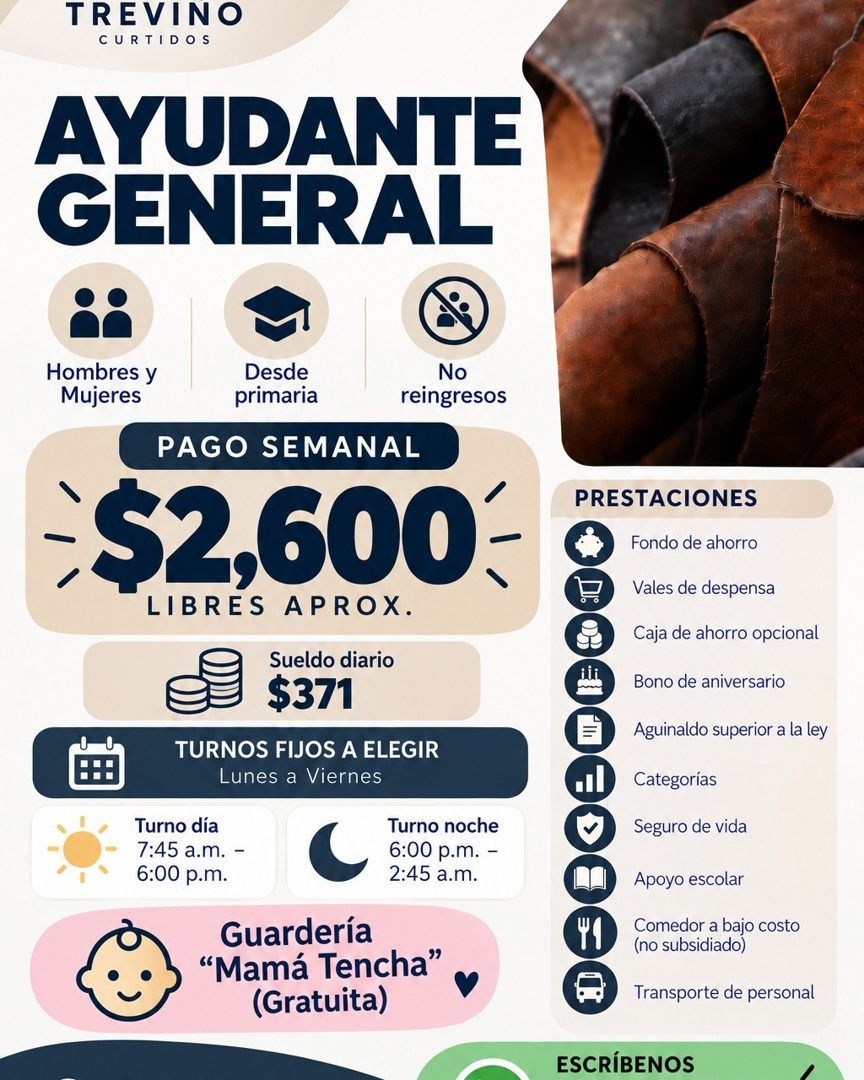Banner del anuncio de la vacante: TREVINO · CURTIDOS · AYUDANTE · GENERAL · Hombres y · Mujeres · Desde · primaria · No · reingresos · PAGO SEMANAL · $2,600 · LIBRES APROX. ·