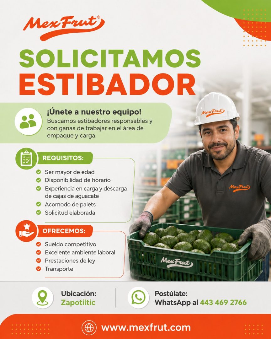 Banner del anuncio de la vacante: Mex Frut® · SOLICITAMOS · ESTIBADOR · ¡Únete a nuestro equipo! · Buscamos estibadores responsables y · con ganas de trabajar en el área de ·