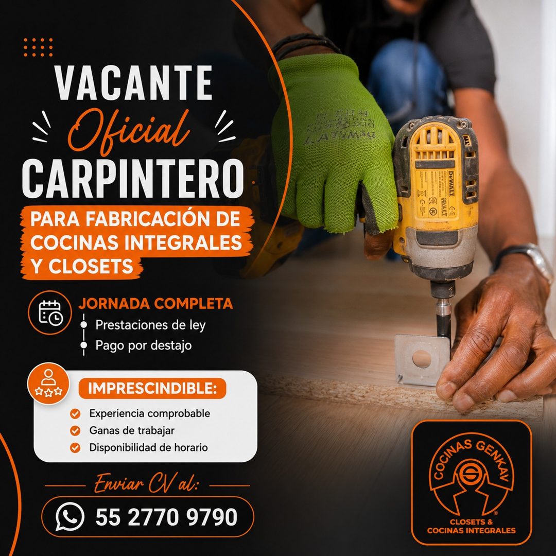 Banner del anuncio de la vacante: VACANTE · Oficial · CARPINTERO · PARA FABRICACIÓN DE · COCINAS INTEGRALES · Y CLOSETS · JORNADA COMPLETA · Prestaciones de ley · Pago por de