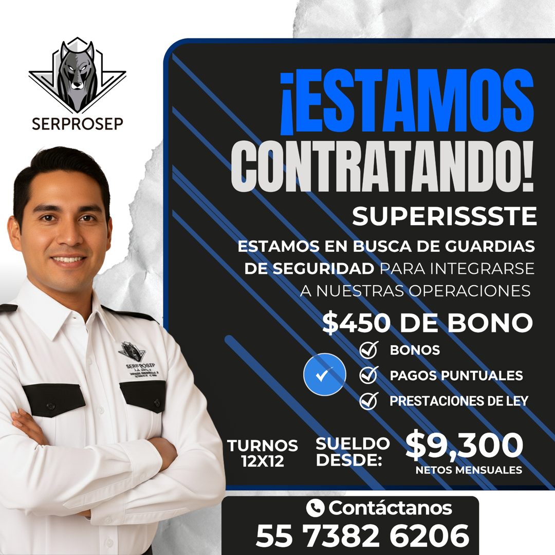 Banner del anuncio de la vacante: SERPROSEP · SERBOOSEE · A UN · TESTAMOS · CONTRATANDO! · SUPERISSSTE · ESTAMOS EN BUSCA DE GUARDIAS · DE SEGURIDAD PARA INTEGRARSE · A NUEST