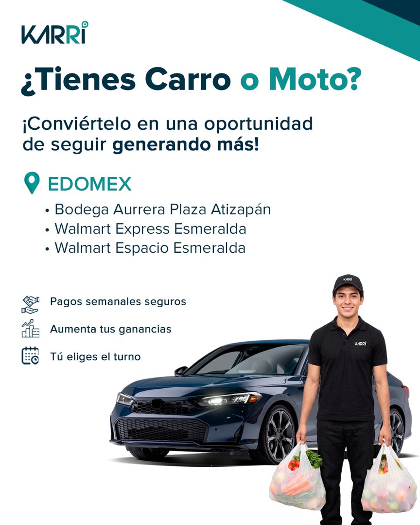 Banner del anuncio de la vacante: KARRi · ¿Tienes Carro o Moto? · ¡Conviértelo en una oportunidad · de seguir generando más! · • EDOMEX · • Bodega Aurrera Plaza Atizapán · • 