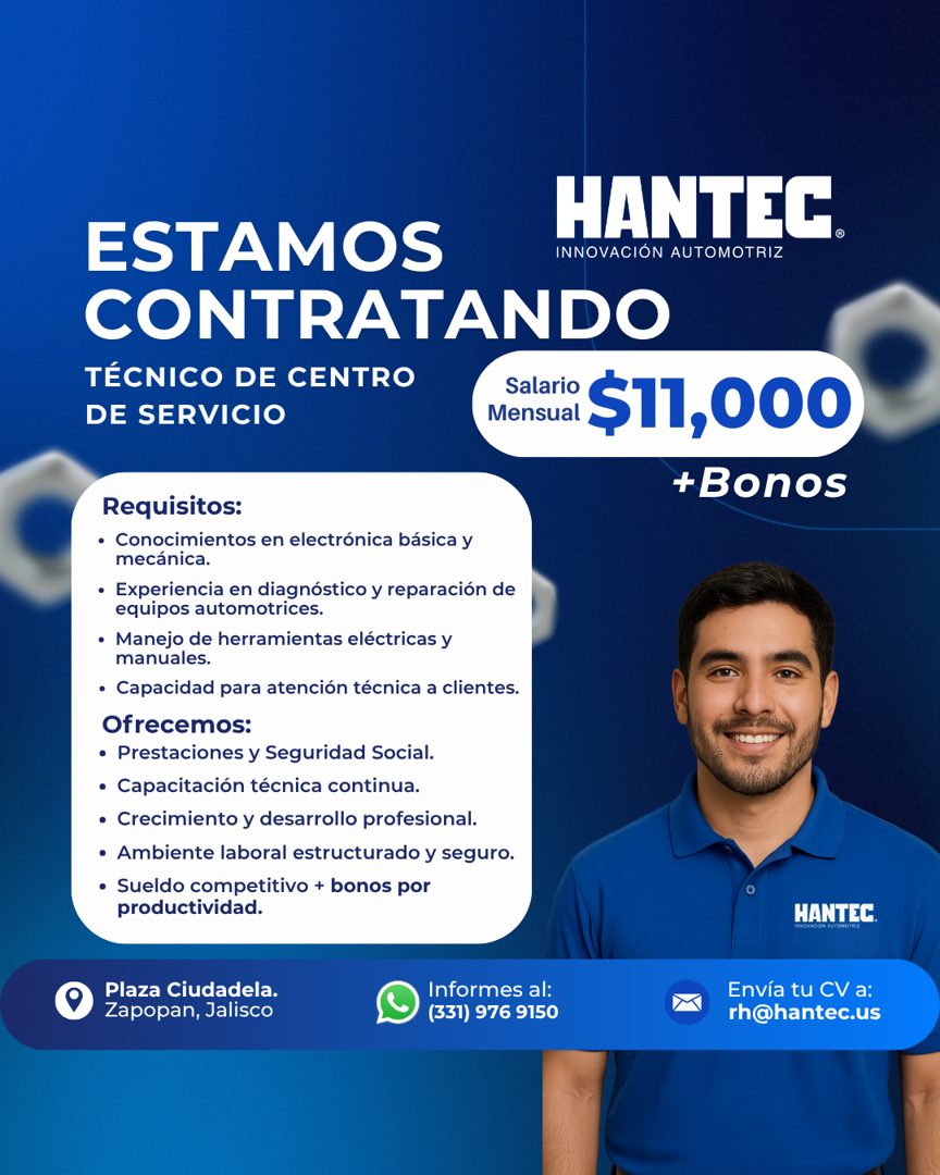 Banner del anuncio de la vacante: ESTAMOS · HANTEC. · INNOVACIÓN AUTOMOTRIZ · CONTRATANDO · TÉCNICO DE CENTRO · DE SERVICIO · monar: $11,000 · +Bonos · Requisitos: · • Conoci